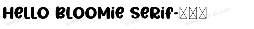 Hello Bloomie Serif字体转换